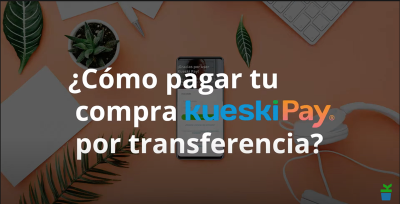¿Cómo pagar con Kueski Pay?